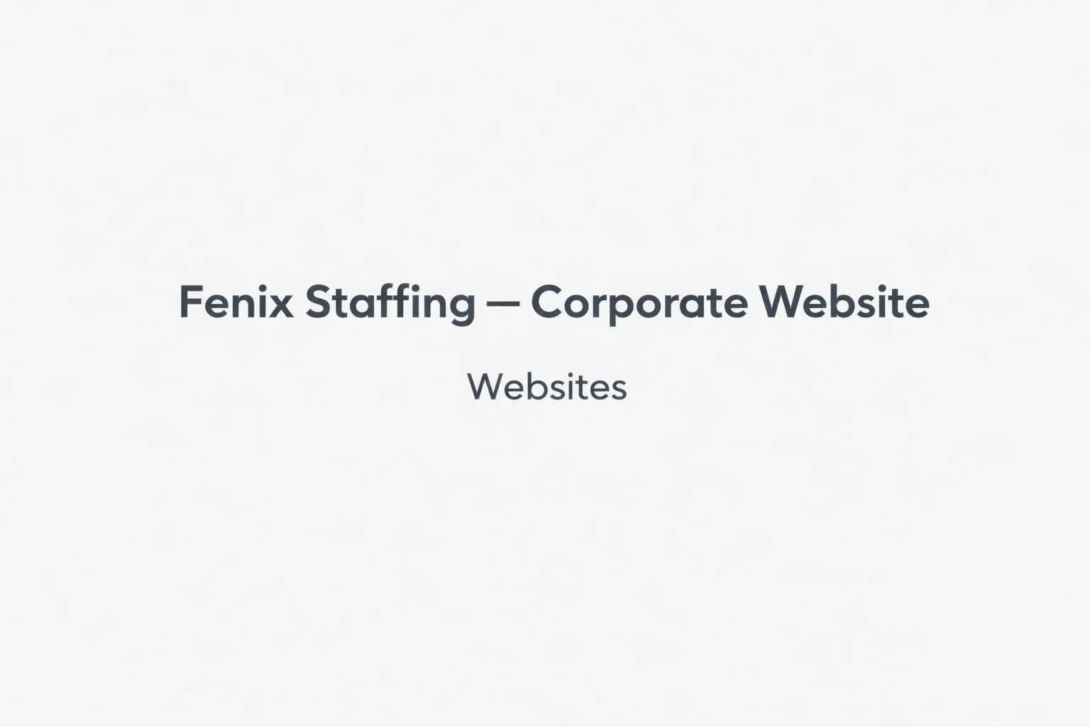 Fenix Staffing – Corporate Website