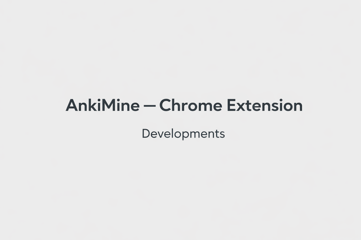 AnkiMine – Chrome Extension